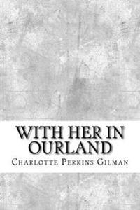 Bokomslag för "With Her in Ourland"