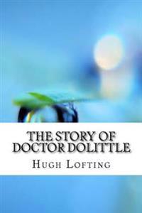 Bokomslag för "The Story of Doctor Dolittle"
