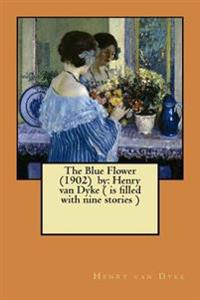The Blue Flower