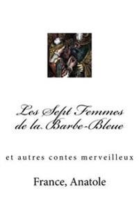 Les Sept Femmes De La Barbe-bleue