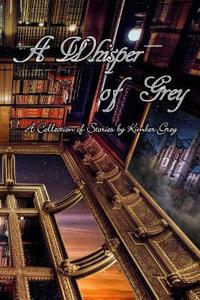 A Whisper of Grey