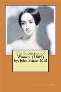 The Subjection of Women
