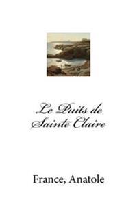 Le Puits De Sainte Claire