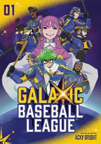 GalaXic Baseball League, Vol. 1: Volume 1