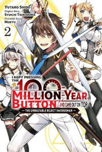 I Kept Pressing the 100-Million-Year Button and Came Out on Top, Vol. 2 (manga)