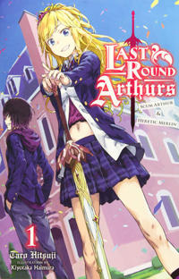Last Round Arthurs, Vol. 1 (light novel)