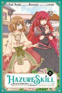 Hazure Skill: The Guild Member with a Worthless Skill Is Actually a Legendary Assassin, Vol. 5 (manga)