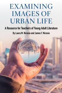 Examining Images of Urban Life