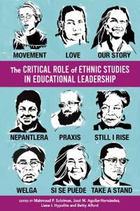 The Critical Role of Ethnic Studies in Educational Leadership