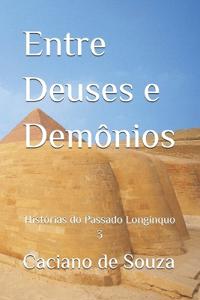 Entre Deuses e Demônios