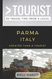 Greater Than a Tourist- Parma Italy