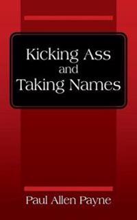 Kicking Ass and Taking Names
