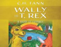 Bokomslag för "Wally the T. Rex"