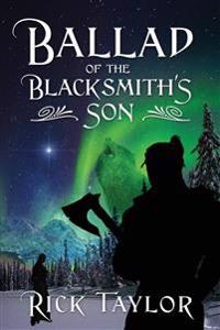 Ballad of the Blacksmith's Son