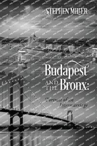 Budapest and the Bronx