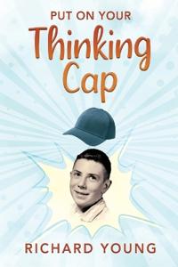 Put On Your Thinking Cap