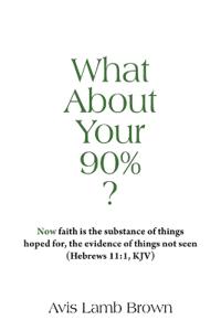What About Your 90%?