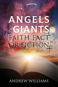 Angels & Giants Faith Fact or Fiction