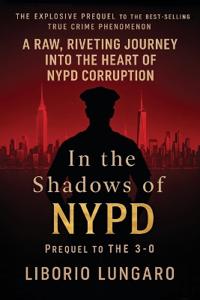 In the Shadows of NYPD