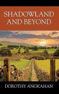 Shadowland and Beyond
