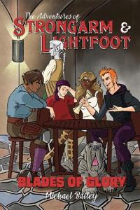 The Adventures of Strongarm & Lightfoot