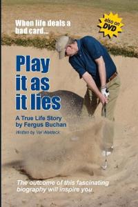 Play It As it Lies... When Life Deals a Bad Card