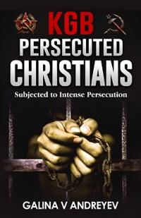 KGB Persecuted Christians