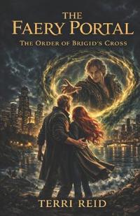 The Order of Brigid's Cross - The Faery Portal (Book Two)