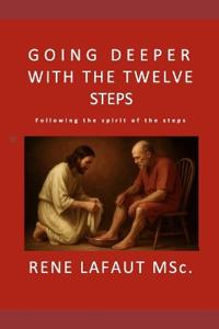 Going Deeper With The Twelve Steps