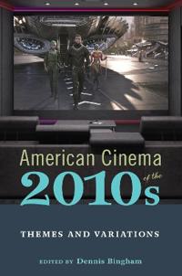Bokomslag för "American Cinema of the 2010s"