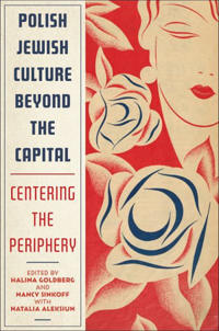 Bokomslag för "Polish Jewish Culture beyond the Capital"