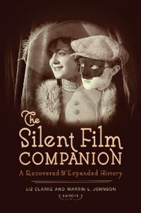 The Silent Film Companion