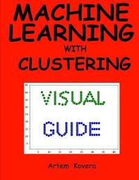 Machine Learning with Clustering