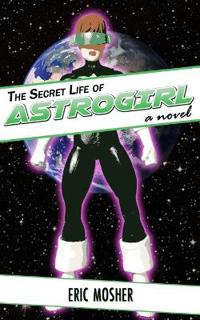 The Secret Life of Astrogirl