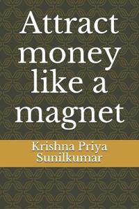 Attract money like a magnet