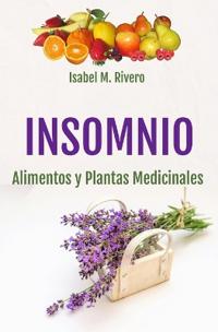 INSOMNIO. Alimentos y Plantas Medicinales