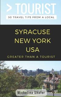 Greater Than a Tourist- Syracuse New York USA