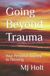 Going Beyond Trauma