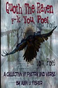Quoth the Raven, F**k you, Poe