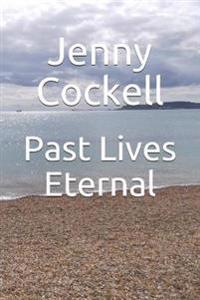 Past Lives Eternal