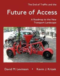 The End of Traffic and the Future of Access