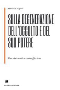 Kirjan kansi "Sulla degenerazione dell'occulto e del suo potere"