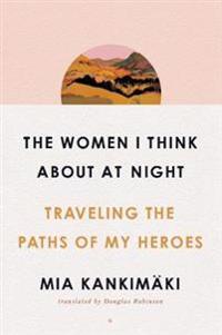 Kirjan kansi "The Women I Think About at Night"
