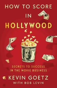 How to Score in Hollywood