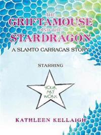The Griftamouse and the Stardragon