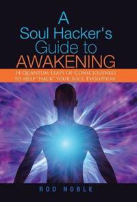 Bokomslag for "A Soul Hacker's Guide to Awakening"