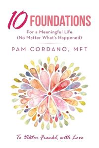 Bokomslag för "10 Foundations for a Meaningful Life (No Matter What's Happened)"