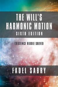 The Will's Harmonic Motion