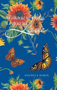 Walking in Light, Living in Love
