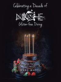 Celebrating a Decade of Niche - Gluten-free Dining